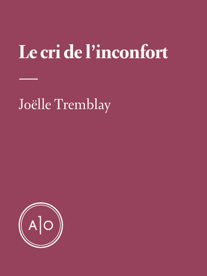 cover image of Le cri de l'inconfort